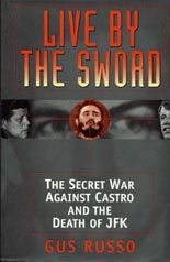 Gus Russo's book LIVE BY THE SWORD